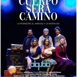 Alquibla Teatro presenta "MI CUERPO SERÁ CAMINO" de Alba Saura, el viernes 17 de marzo a las 21:00 horas en el CAES.