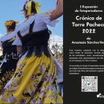 I Exposición de fotoperiodismo: Crónica de Torre Pacheco 2022.